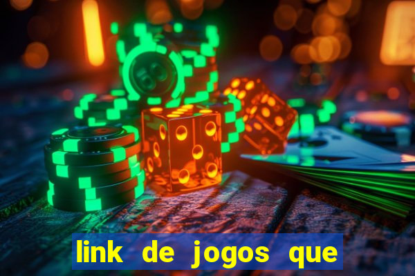 link de jogos que ganha dinheiro